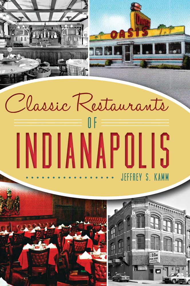 Classic Restaurants of Indianapolis