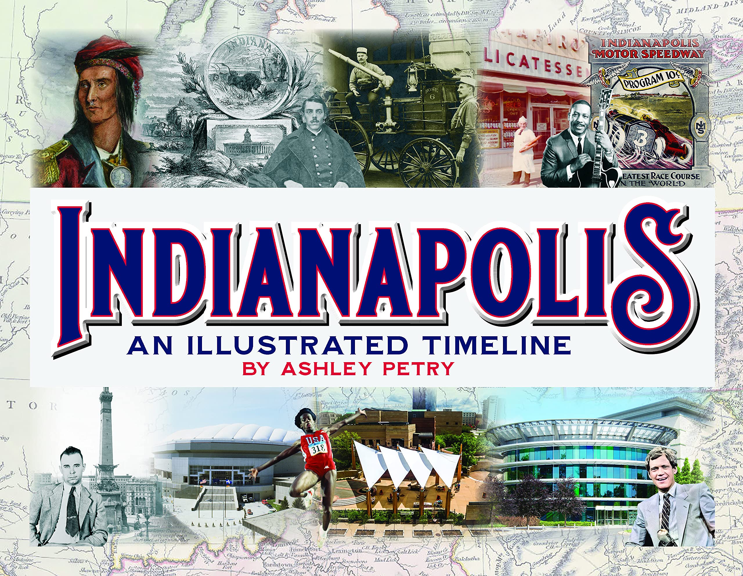 Indianapolis An Illustrated Timeline ShopIHS