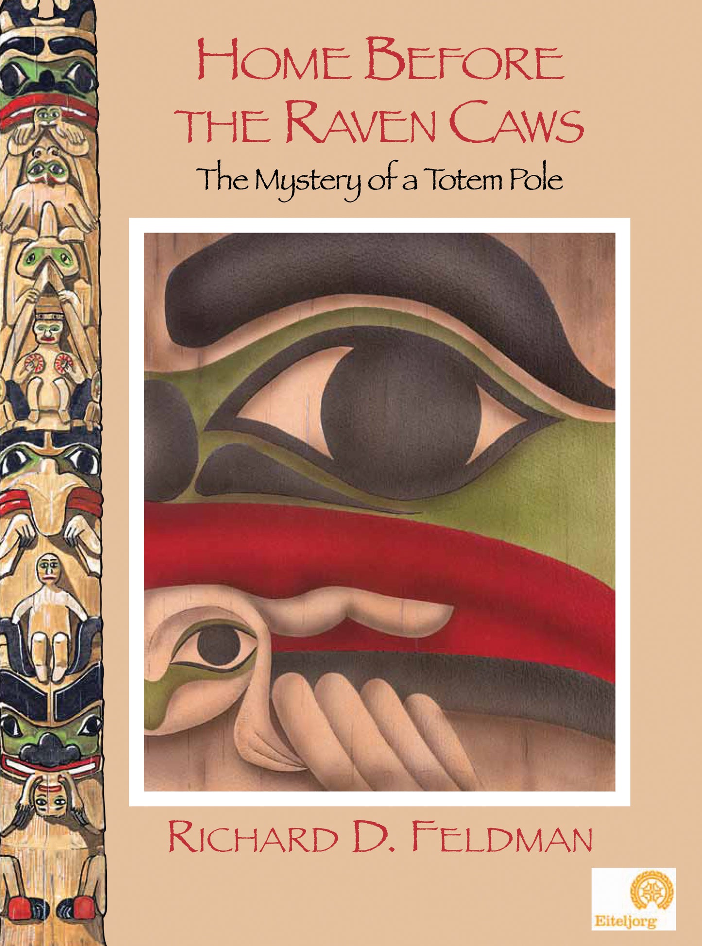 Home Before the Raven Caws: The Mystery of a Totem Pole