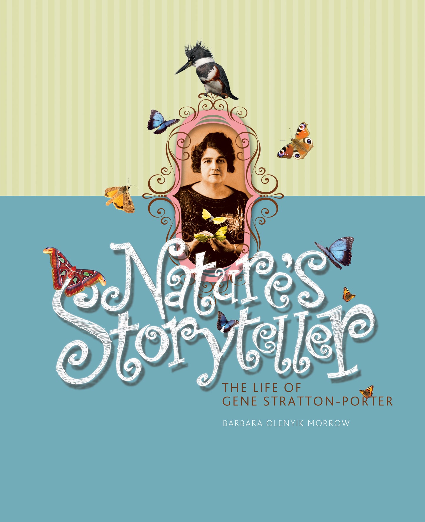 Nature's Storyteller: The Life of Gene Stratton-Porter