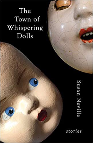 The Town of the Whispering Dolls: Stories