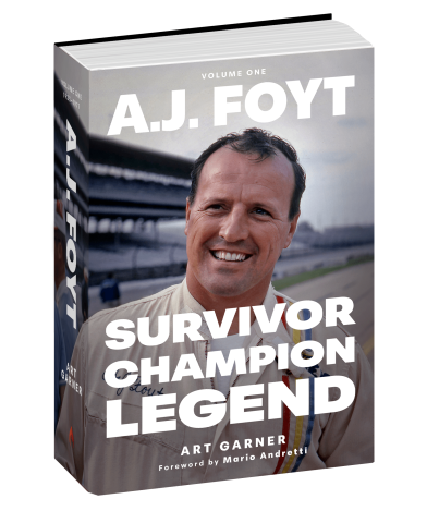 A.J. Foyt: Survivor, Champion, Legend