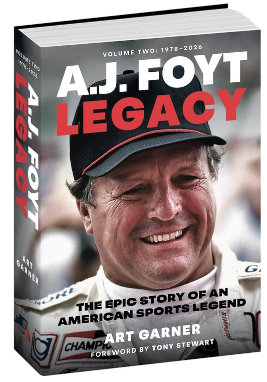 A.J. Foyt: Legacy: The Epic Story of an American Sports Legend