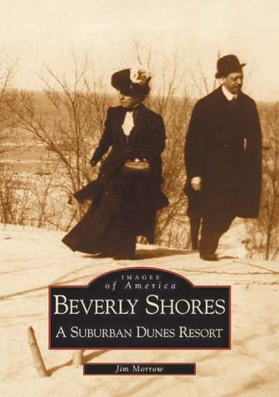 Beverly Shores: A Suburban Dunes Resort, Images of America