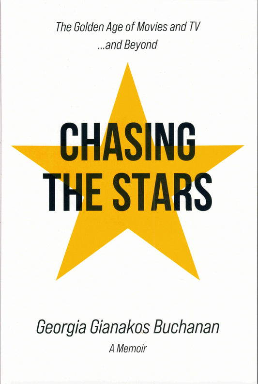 Chasing the Stars: The Golden Age of Movies and TV...and Beyond