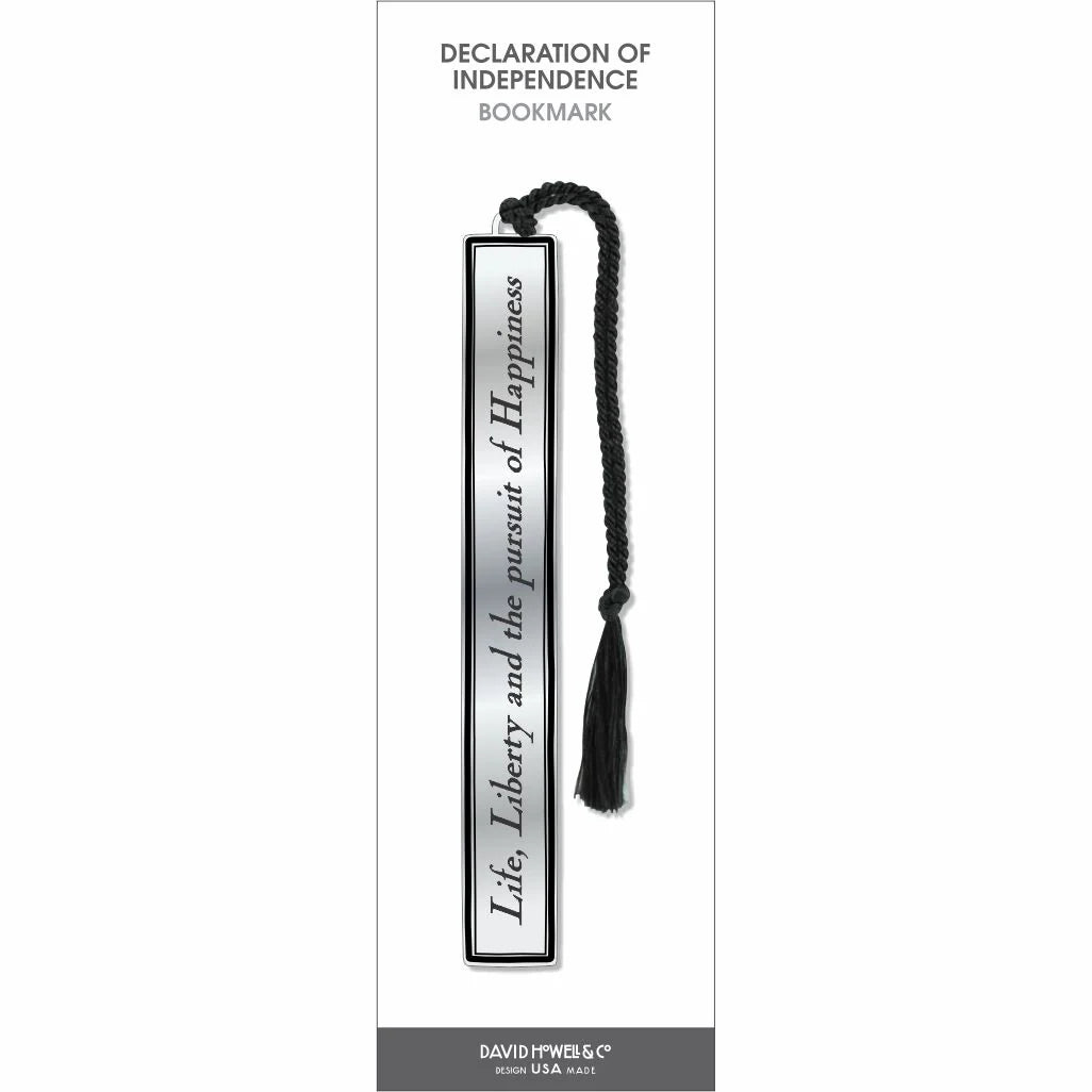 Declaration of Independence: Life, Liberty and the pursuit of Happiness Metal Bookmark from David Howell & Company