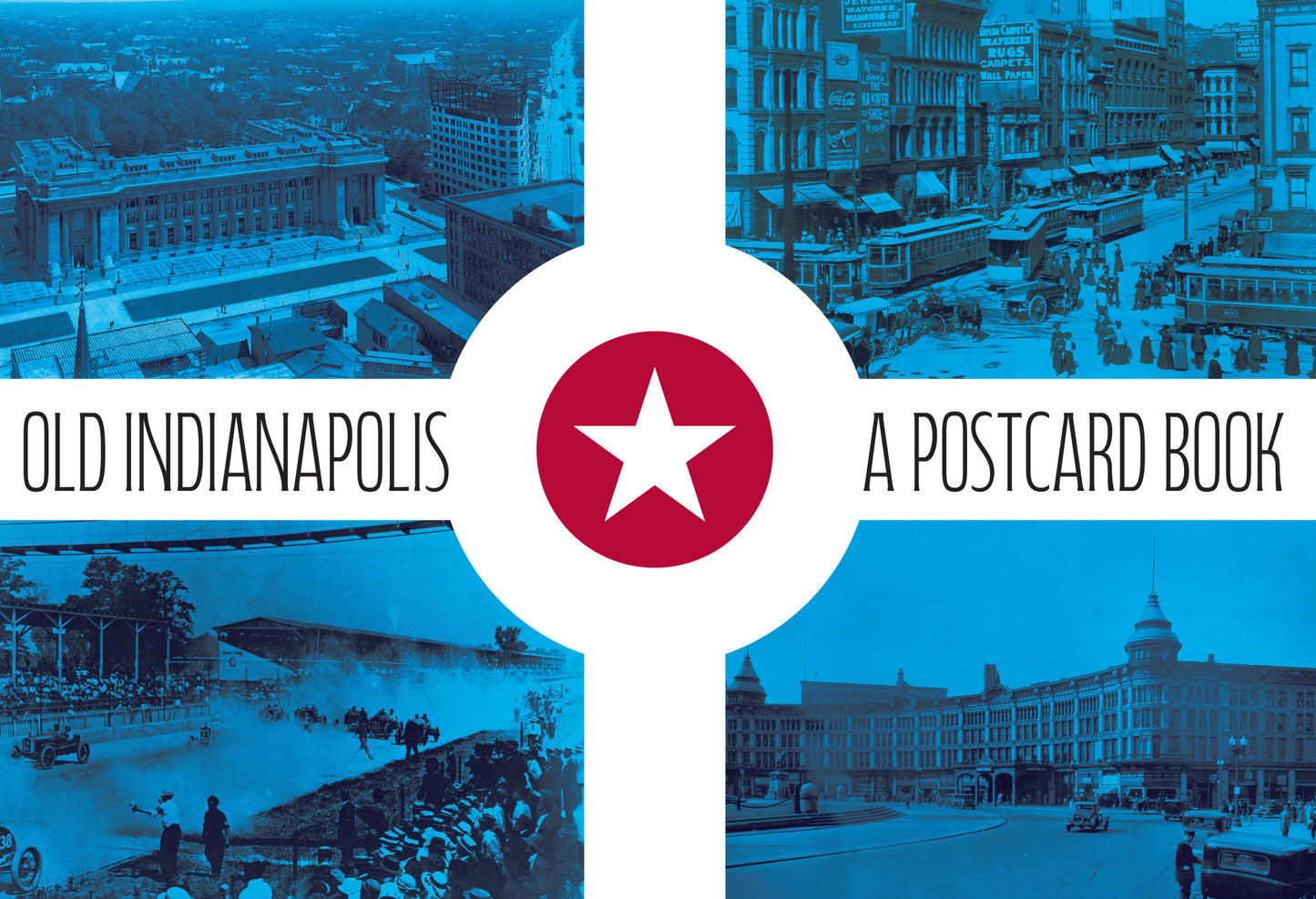 Old Indianapolis: A Postcard Book