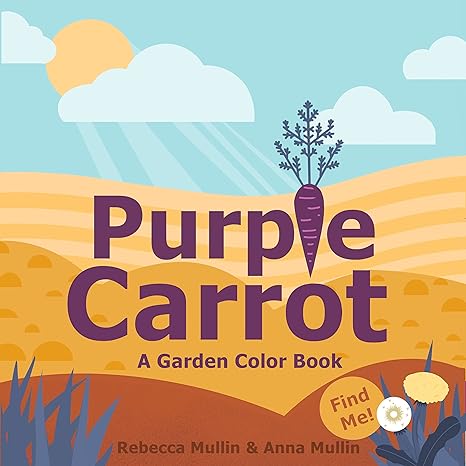 Purple Carrot: A Garden Color Book