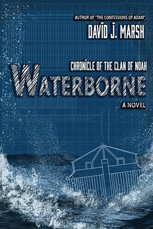 Waterborne: Chronicle of the Clan of Noah