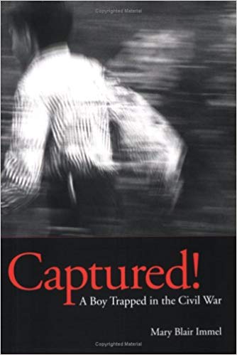 Captured! A Boy Trapped in the Civil War Hardcover