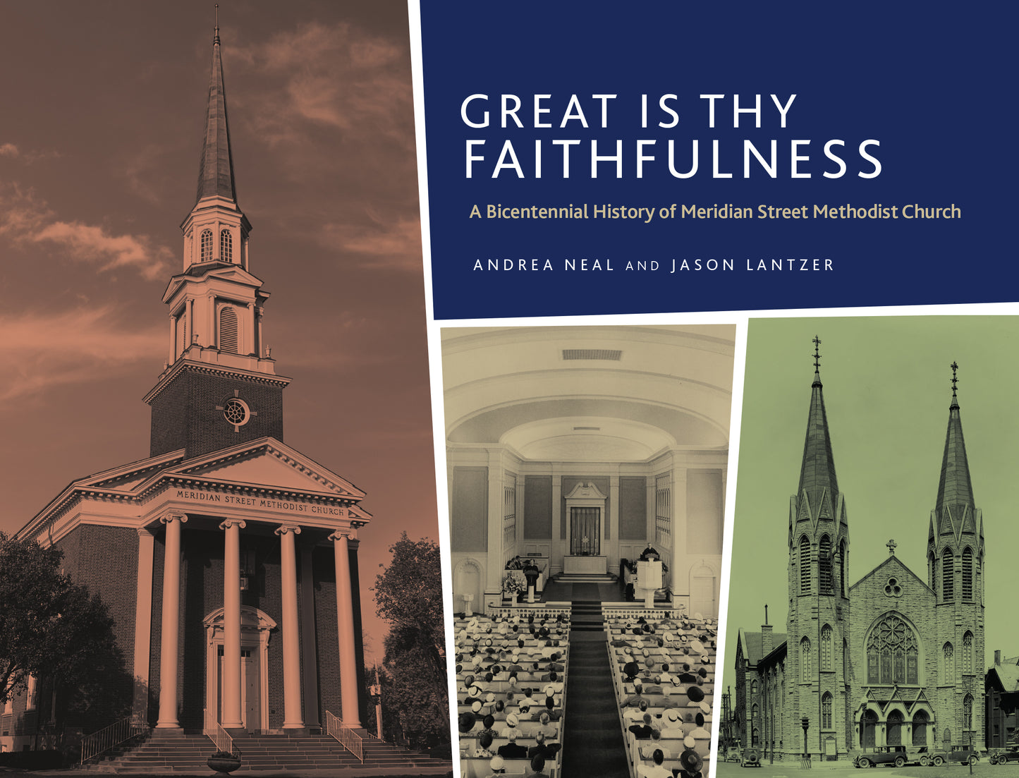 Great Is Thy Faithfulness: A Bicentennial History of Meridian Street United Methodist Church