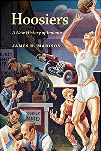 Hoosiers: A New History of Indiana Paperback