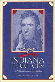 The Indiana Territory, 1800–2000: A Bicentennial Perspective