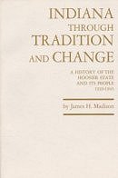 Indiana Through Tradition and Change: A History of the Hoosier State and It's People, 1920-1945 Hardcover