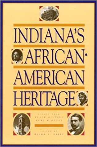Indiana's African-American Heritage: Essays from Black History News and Notes
