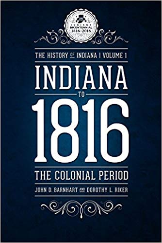 Indiana to 1816: The Colonial Period