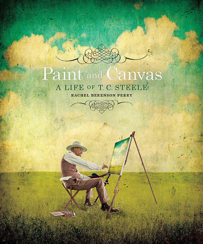 Paint and Canvas: A Life of T.C. Steele