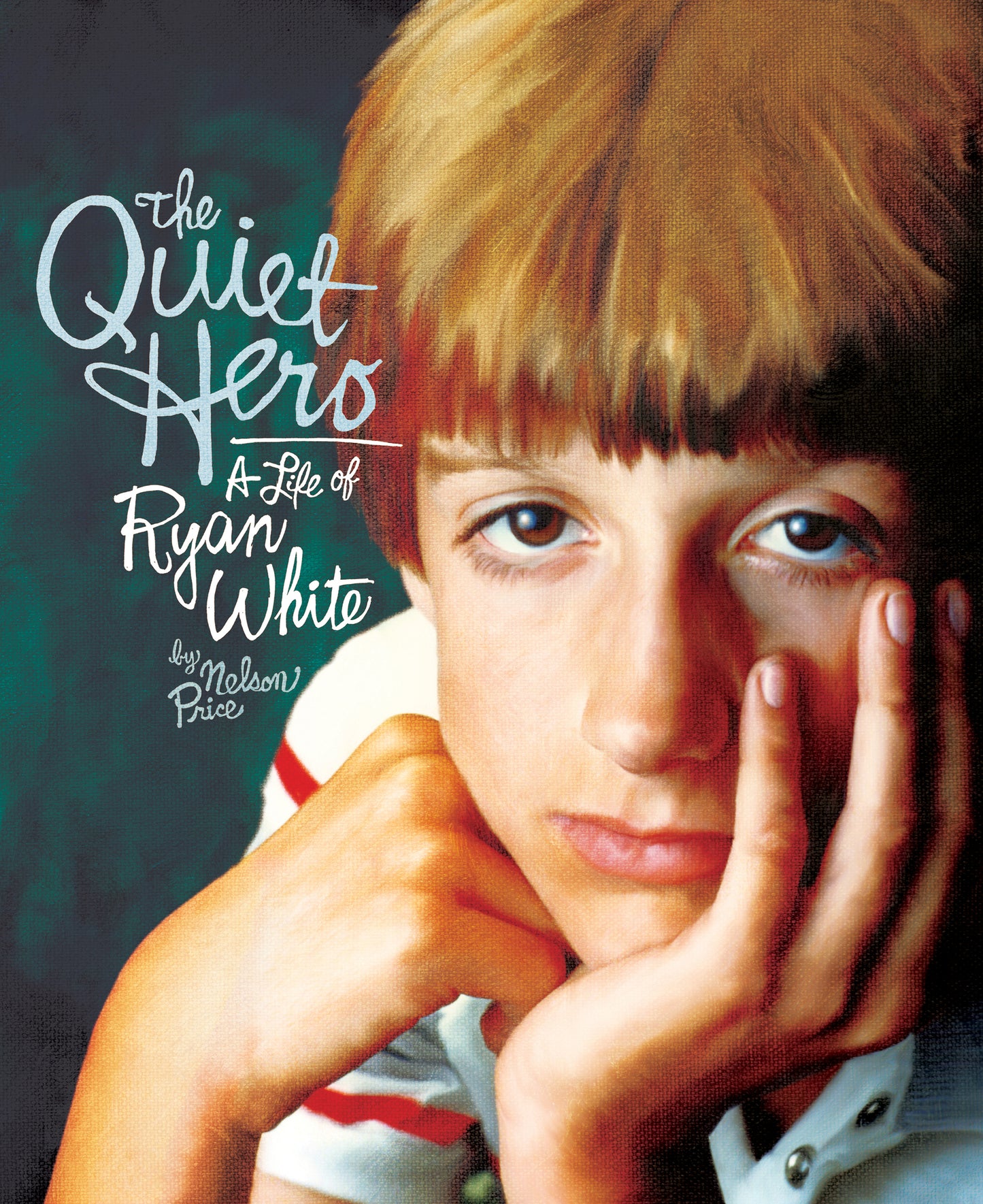 The Quiet Hero - A Life of Ryan White