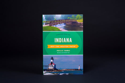 Indiana Off The Beaten Path, 11th Edition