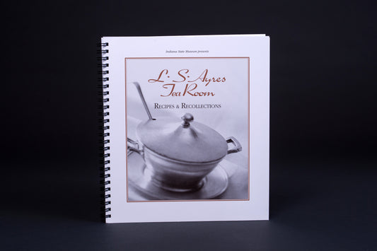 L.S. Ayres Tea Room Recipes & Recollections