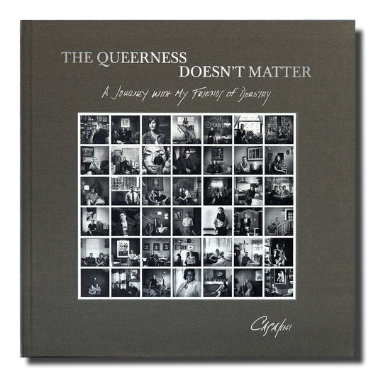 The Queerness Doesn't Matter: A Journey with My Friends of Dorothy