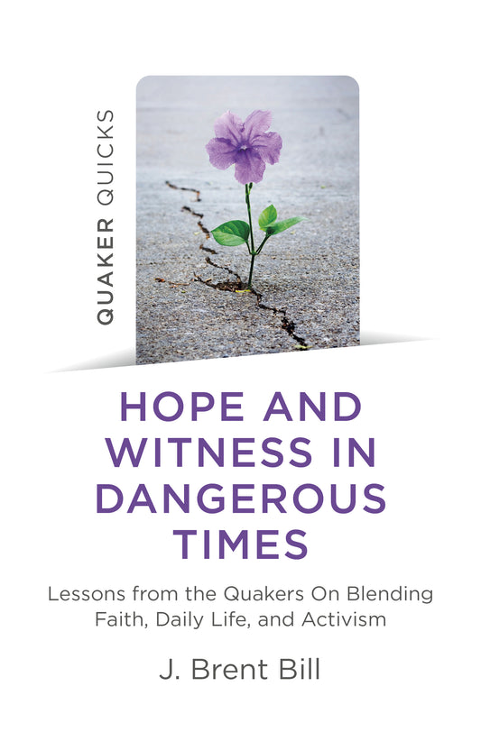 Hope and Witness in Dangerous Times