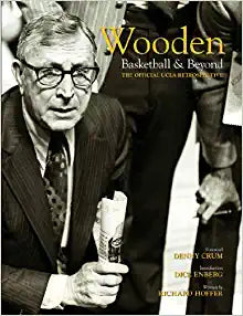 Wooden: Basketball and Beyond: The Official UCLA Perspective