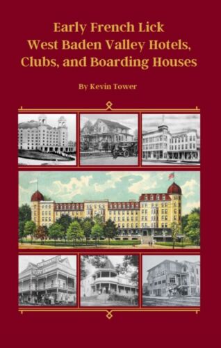 Early French Lick West Baden Valley Hotels, Clubs and Boarding Houses
